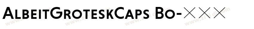 AlbeitGroteskCaps Bo字体转换